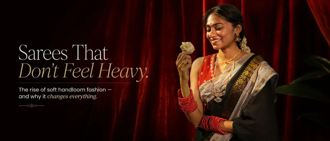 Sarees That Don't Feel Heavy. - Kottanz Loom Co