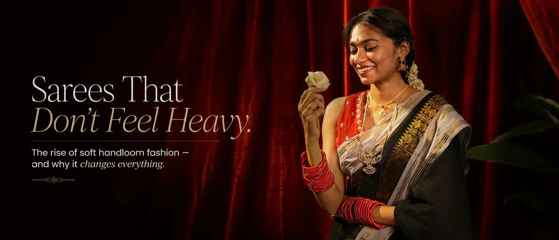 Sarees That Don't Feel Heavy. - Kottanz Loom Co